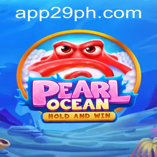 Discover the Enchanting World of PearlOcean: The Game Taking 29PH.COM by Storm